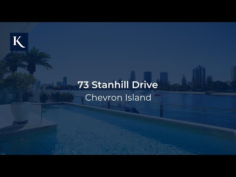 73 Stanhill Drive, Chevron Island | Gold Coast Real Estate | Queensland | Kollosche