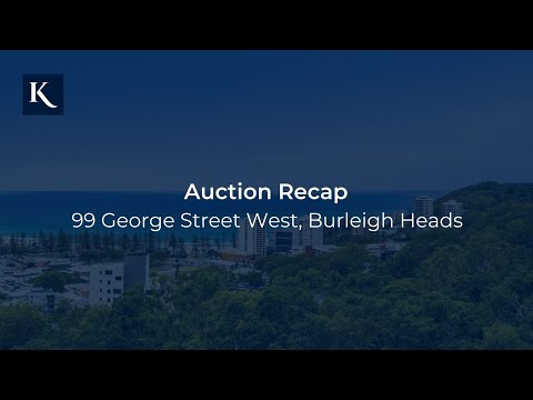 Auction Recap – 99 George Street West, Burleigh Heads | Gold Coast Real Estate | Kollosche