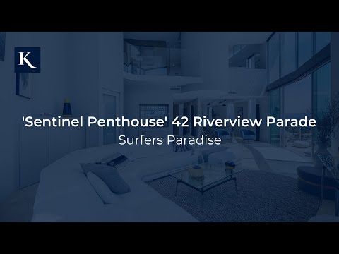&#039;Sentinel Penthouse&#039; 42 Riverview Parade | Gold Coast Real Estate | Queensland | Kollosche