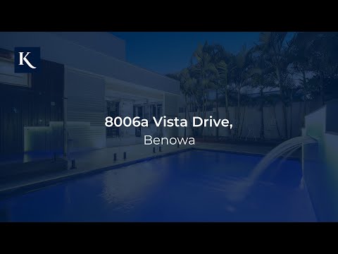 8006a Vista Drive, Benowa | Gold Coast Real Estate | Kollosche