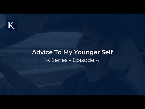 Advice to my younger self | K Series with Michael Kollosche – Episode 4.