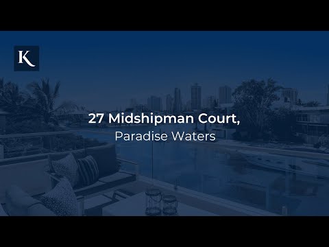 27 Midshipman Court, Paradise Waters | Gold Coast Real Estate | Queensland | Kollosche