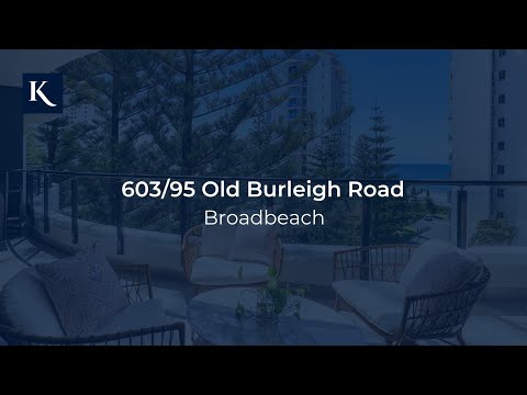 603/95 Old Burleigh Road, Broadbeach | Gold Coast Real Estate | Queensland | Kollosche