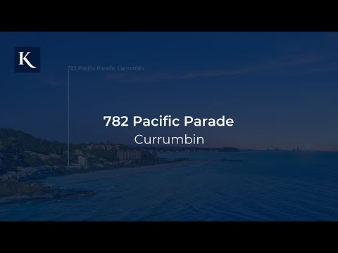 782 Pacific Parade, Currumbin | Gold Coast Real Estate | Kollosche