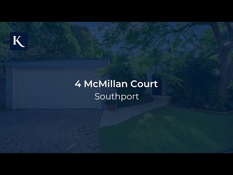4 McMillan Court, Southport | Gold Coast Real Estate | Kollosche