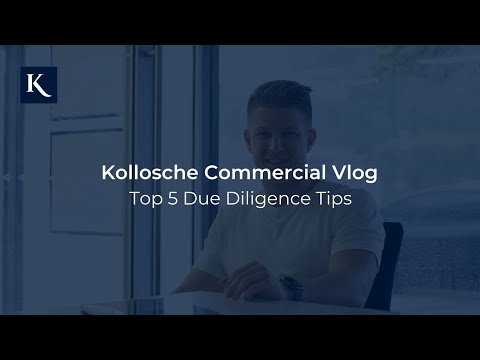 Top 5 Due Diligence Tips | Kollosche Commercial