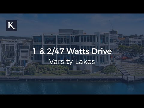 1 & 2/47 Watts Drive, Varsity Lakes | Gold Coast Real Estate | Kollosche