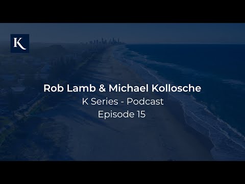 Rob Lamb & Michael Kollosche | K Series – Podcast, Episode 15