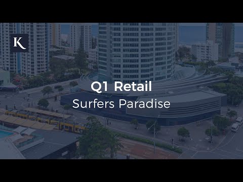 Q1 Retail Precinct, Surfers Paradise | Gold Coast Real Estate | Kollosche