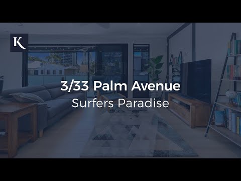 3/33 Palm Avenue, Surfers Paradise | Gold Coast Real Estate | Kollosche