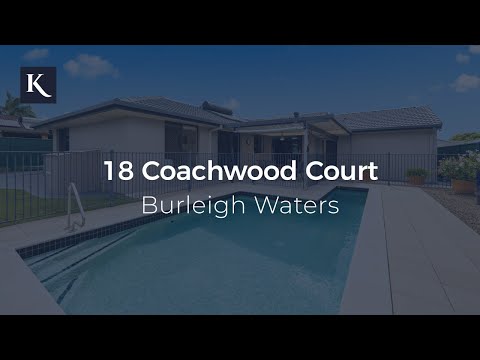 18 Coachwood Court, Burleigh Waters | Gold Coast Real Estate | Kollosche