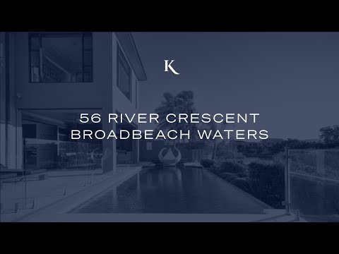 56 River Crescent, Broadbeach Waters | Gold Coast Prestige Property | Kollosche