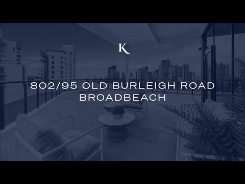 802/95 Old Burleigh Road, Broadbeach | Gold Coast Real Estate | Kollosche